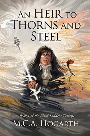 An Heir to Thorn and Steel (A Review)